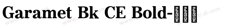Garamet Bk CE Bold字体转换